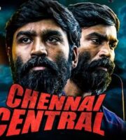 Chennai Central 2020 Hindi Dubbed 720p HDRip 1.1GB