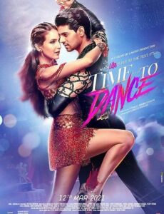 Time to Dance 2021 HDRip 300MB 480p Full Hindi Movie Download