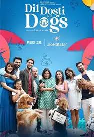 Dil Dosti Aur Dogs - 2025