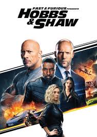 Fast and Furious Presents - Hobbs and Shaw - 2019