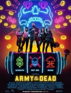 Army of the Dead (2021) full Movie Download Free in Dual Audio HD