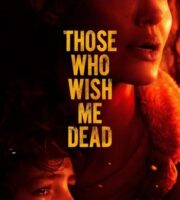 Those Who Wish Me Dead 2021 HDRip 300MB 480p Full English Movie Download