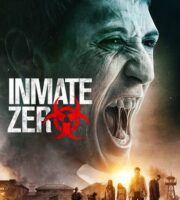Inmate Zero 2019 BluRay 720p Dual Audio In Hindi English