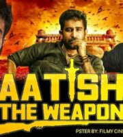 Aatish The Weapon 2020 Hindi Dubbed 720p 480p HDRip