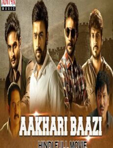 Aakhari Baazi 2019 Hindi Dubbed 720p 480p HDRip Full Movie Download