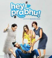 Hey Prabhu 2019 WEB Series Complete Hindi 720p WEB-DL 1.6GB