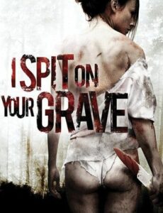 I Spit on Your Grave 2010 BluRay 720p Dual Audio In Hindi English